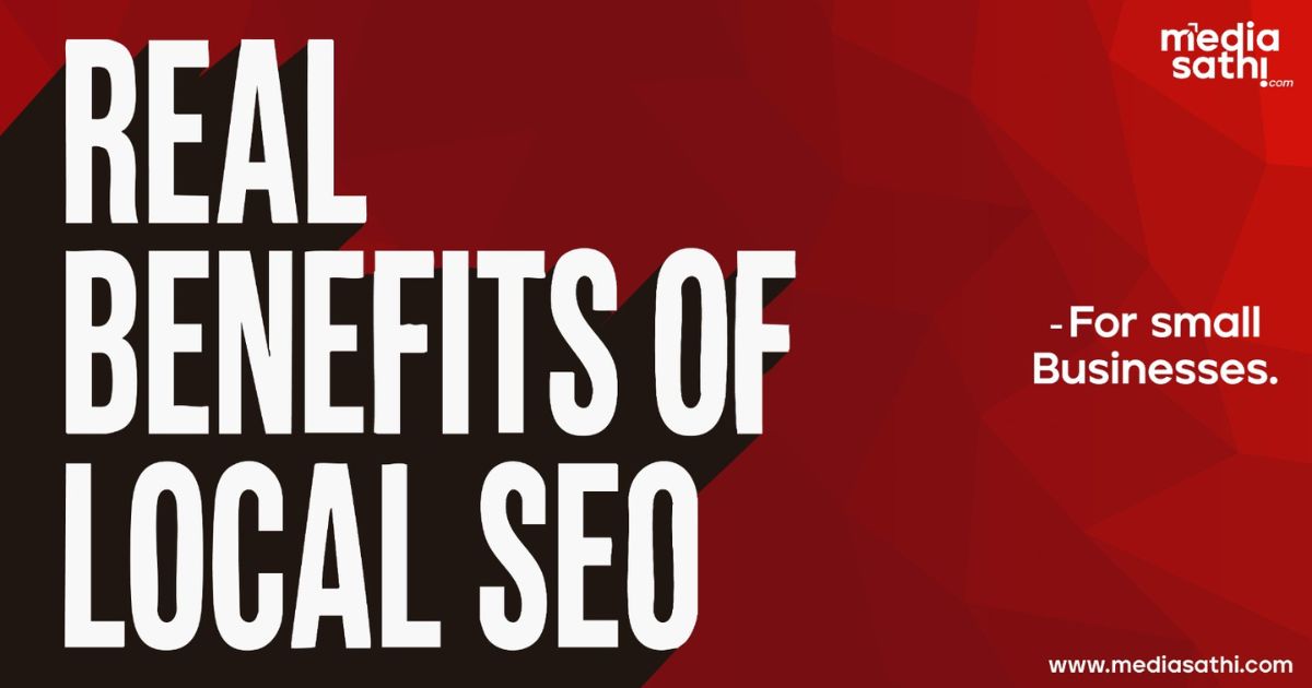 The Real Benefits of Local SEO for Small Businesses