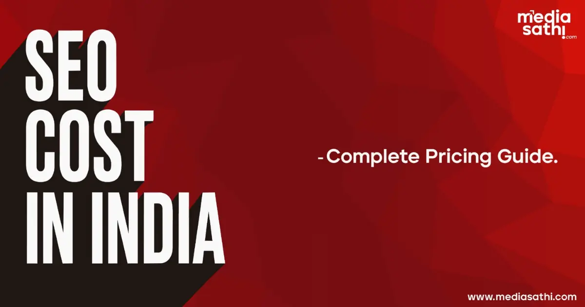 SEO Cost in India : A Complete Pricing Guide for 2026