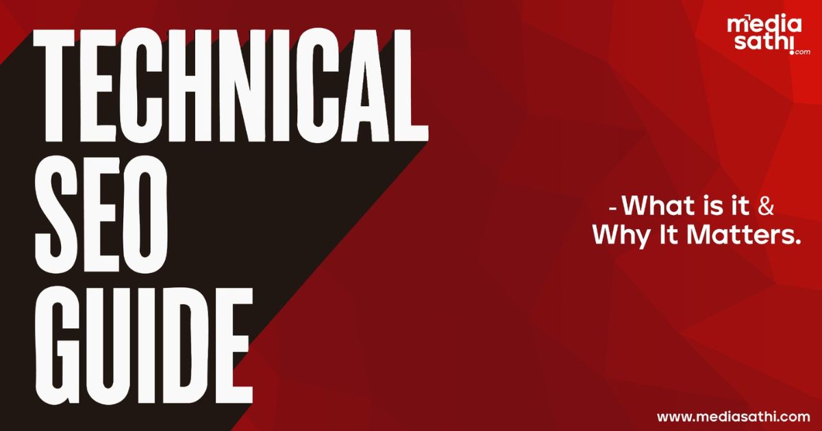 Technical SEO Guide : The Foundation Your Website Can’t Rank Without
