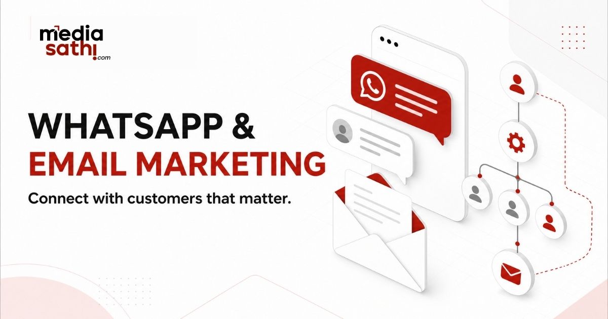 Media Sathi WhatsApp and email marketing services for customer engagement and conversions