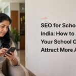 SEO for schools in India helping attract more admissions